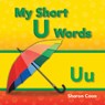 My Short U Words - Sharon Coan - 9781433325663