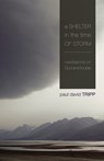 A Shelter in the Time of Storm - Paul David Tripp - 9781433505980