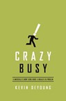 Crazy Busy - Kevin DeYoung - 9781433533389