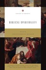 Biblical Spirituality - Christopher W. Morgan - 9781433547881