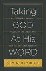 Taking God At His Word - DEYOUNG,  Kevin - 9781433551031