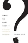 Asking the Right Questions - Matthew S. Harmon - 9781433554292