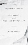 The Gospel and Personal Evangelism - Mark Dever - 9781433557248