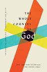 The Whole Counsel of God - Tim Patrick ; Andrew Reid - 9781433560071