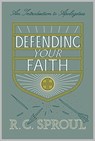 Defending Your Faith - R. C. Sproul - 9781433563782