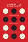 Confronting Christianity - Rebecca McLaughlin - 9781433564239