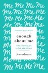 Enough about Me - Jen Oshman - 9781433565991