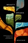 Beauty Speaks - Bryan Baise - 9781433571749