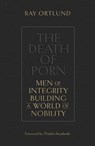 The Death of Porn - Ray Ortlund - 9781433576690