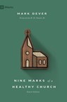 Nine Marks of a Healthy Church - Mark Dever - 9781433578113