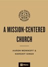 Prioritizing Missions in the Church - Aaron Menikoff ; Harshit Singh - 9781433593420