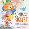 Sonia and the Biggest Block Tower Ever - Kathryn Butler - 9781433598098