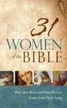 31 WOMEN OF THE BIBLE - Holman Reference - 9781433644474