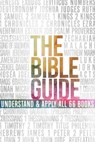 The Bible Guide: A Concise Overview of All 66 Books - B&h Editorial - 9781433648892
