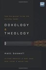 Doxology And Theology - Matt Boswell - 9781433679728
