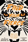 Find Your Fierce - Jacqueline Sperling - 9781433833625
