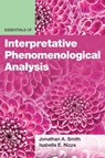 Essentials of Interpretative Phenomenological Analysis - Jonathan A. Smith ; Isabella E Nizza - 9781433835650