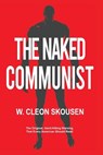 The Naked Communist - W Cleon Skousen - 9781434104236