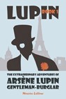 The Extraordinary Adventures of Arsène Lupin, Gentleman-Burglar - Maurice LeBlanc - 9781434104618