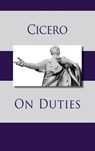 On Duties - CICERO,  Marcus Tullius - 9781434117274
