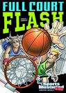 Full Court Flash - Scott Ciencin - 9781434230744