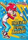 There's No Crying in Baseball - Anita Yasuda - 9781434230775