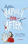 Snow White and the Magic Mirror (After Happily Ever After) - Tony Bradman - 9781434279569