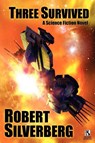Three Survived / Planet of Death (Wildside Double #13) - Robert Silverberg - 9781434416209