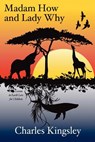 Madam How and Lady Why - Charles Kingsley - 9781434433046