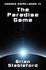 The Paradise Game - Brian Stableford - 9781434435033