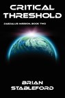 Critical Threshold - Brian Stableford - 9781434435576