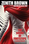 The Sound of Footsteps - Zenith Brown ; Leslie Ford - 9781434459909