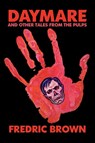 Daymare and Other Tales from the Pulps - Fredric Brown - 9781434494450