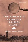 The Complete Sherlock Holmes, Volume II - Sir Arthur Conan Doyle - 9781435172159