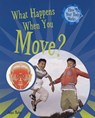 What Happens When You Move? - BAILEY,  Jacqui - 9781435826175