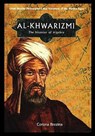 Al-Khwarizmi: The Inventor of Algebra - Corona Brezina - 9781435837485