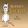 Rodney The Rat - Valorie Ann - 9781436309738