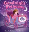 Goodnight Princess: The Perfect Bedtime Book! - Nick East - 9781438006635