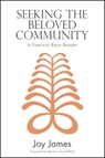 SEEKING THE BELOVED COMMUNITY - Joy James - 9781438446325