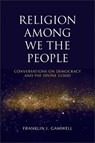 Religion among We the People - Franklin I. Gamwell - 9781438458083