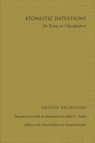 Atomistic Intuitions - Gaston Bachelard - 9781438471280