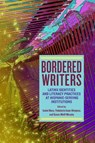 Bordered Writers - Isabel Baca ; Yndalecio Isaac Hinojosa ; Susan Wolff Murphy - 9781438475042