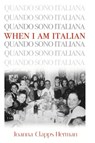 When I Am Italian - Joanna Clapps Herman - 9781438477183