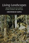 Living Landscapes - Christopher Key Chapple - 9781438477947