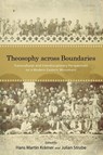 Theosophy across Boundaries - Hans Martin Kramer ; Julian Strube - 9781438480428