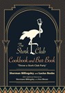 The Stork Club Cookbook and Bar Book - Sherman Billingsley ; Lucius Beebe - 9781438490946