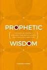 Prophetic Wisdom - Charles R. Strain - 9781438498003