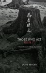 Those Who Act Ruin It - Jacob Bender - 9781438498584