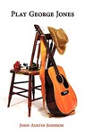 Play George Jones - John Austin Johnson - 9781438939155