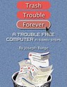 A Trouble Free Computer In 5 Easy Steps - Joseph Burge - 9781438949796